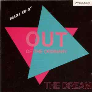 Out Of The Ordinary - The Dream Mp3