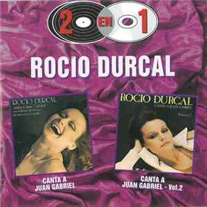 Rocío Dúrcal - Canta A Juan Gabriel / Canta A Juan Gabriel Vol. 2 Mp3