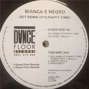 Bianca E Negro - Get Down (It's Party Time) Mp3