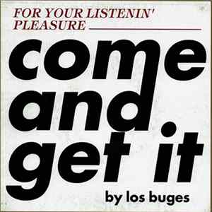 Los Buges - Come And Get It Mp3