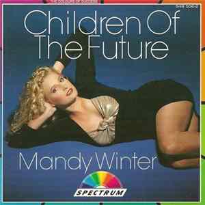 Mandy Winter - Children Of The Future Mp3