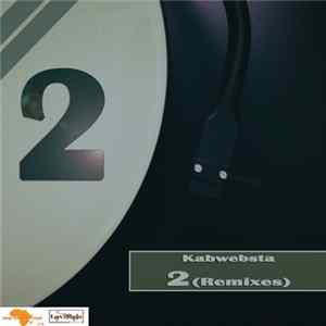 Kabwebsta - 2 (We Love Deep Mix) Mp3