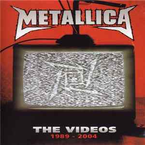 Metallica - The Videos 1989 - 2004 Mp3