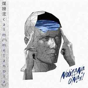 Ｎｏö ☾ｅｎｅ O'Ｎｅａｌ - 煤搰浤ｃａＩｍ (ｍｅｔａｎｏｉａ) Mp3
