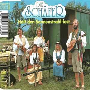 Die Schäfer - Halt Den Sonnenstrahl Fest Mp3