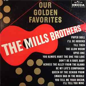 The Mills Brothers - Our Golden Favorites Mp3