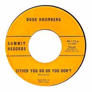 Dude Rhomberg - Either You Do Or You Don't Mp3