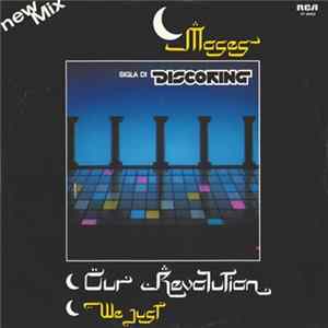 Moses - Our Revolution / We Just Mp3