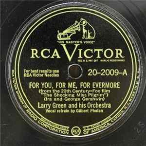Larry Green And His Orchestra - For You, For Me, For Evermore / Either It's Love Or It Isn't Mp3