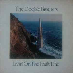 The Doobie Brothers - Livin' On The Fault Line Mp3