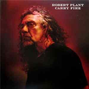 Robert Plant And The Sensational Space Shifters - Carry Fire Mp3