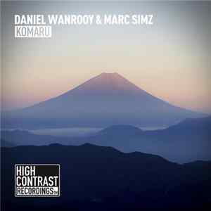 Daniel Wanrooy & Marc Simz - Komaru Mp3