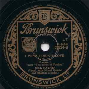Dick Haymes - Stella By Starlight / I Wish I Didn't Love You So Mp3