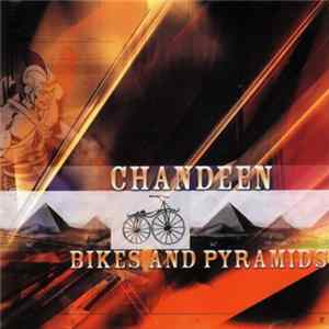 Chandeen - Bikes And Pyramids Mp3