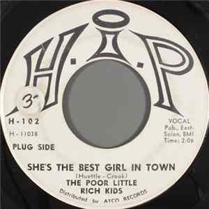 The Poor Little Rich Kids - She's The Best Girl In Town Mp3