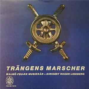 Malmö FBU-RK Musikkår - Trängens Marscher Mp3