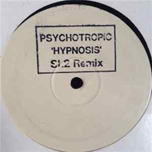 Psychotropic - Hypnosis (Remixes) Mp3