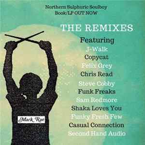 Mark Rae - Northern Sulphuric Soulboy - The Remixes Mp3