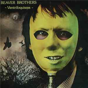 Beaver Brothers - Ventriloquisms Mp3