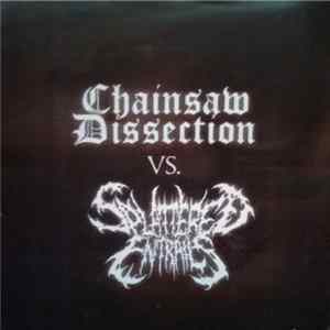 Chainsaw Dissection vs. Splattered Entrails - Chainsaw Dissection vs. Splattered Entrails Mp3