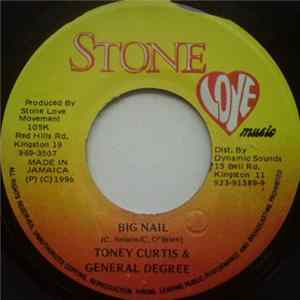 Toney Curtis & General Degree - Big Nail Mp3
