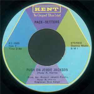 Pace-Setters - Push On Jessie Jackson Mp3