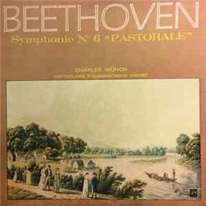 Rotterdams Philharmonisch Orkest Conduced By Charles Munch - Beethoven - Symphony N°. 6 In F Major, Op. 68 "Pastorale" Mp3
