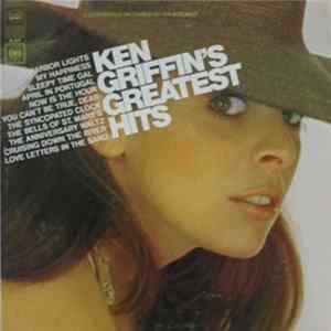 Ken Griffin - Ken Griffin's Greatest Hits Mp3