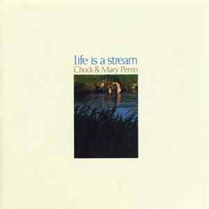 Chuck & Mary Perrin - Life Is A Stream Mp3