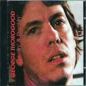 George Thorogood - Reelin' & Rockin' Mp3