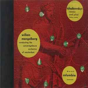Willem Mengelberg, Tchaikovsky - Romeo And Juliet Fantasy Overture Mp3