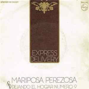 Express Delivery - Lazy Butterfly (Mariposa Perezosa) / Leaving Home Number 9 (Dejando El Hogar Numero 9) Mp3