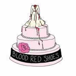 Blood Red Shoes - I Wish I Was Someone Better / The Way It Goes Mp3
