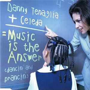 Danny Tenaglia - Music Is The Answer (Dancin' And Prancin') Mp3
