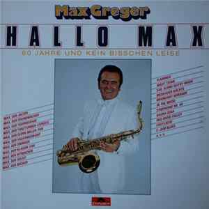 Max Greger - Hallo Max Mp3