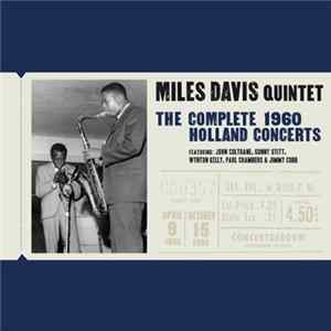 Miles Davis Quintet - The Complete 1960 Holland Concerts Mp3