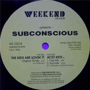 Subconscious - The Kids Are Lovin' It Mp3