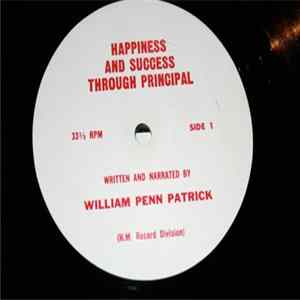 William Penn Patrick - Happiness And Success Through Principle Mp3