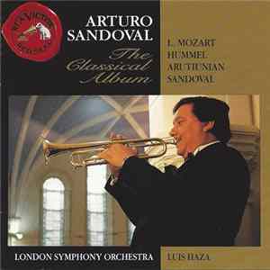 Arturo Sandoval, London Symphony Orchestra - The Classical Album Mp3