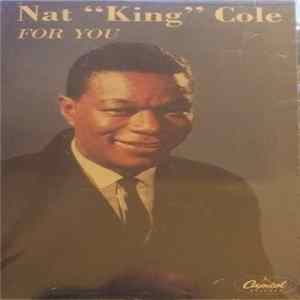 Nat King Cole - For You Mp3