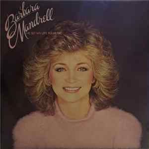 Barbara Mandrell - He Set My Life To Music Mp3
