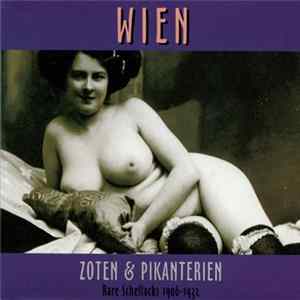 Various - Wien - Zoten Und Pikanterien - Rare Schellacks 1906 - 1932 Mp3