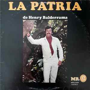 La Patria De Henry Balderrama - La Patria De Henry Balderrama Mp3