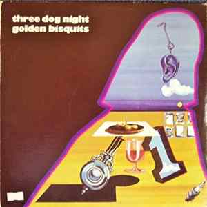 Three Dog Night - Golden Bisquits Mp3