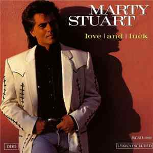Marty Stuart - Love And Luck Mp3