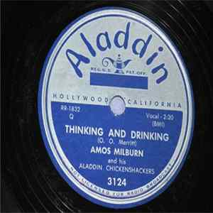 Amos Milburn And His Aladdin Chickenshackers - Thinking And Drinking / Trouble In Mind Mp3