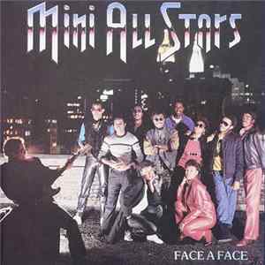 Mini All Stars - Face A Face Mp3