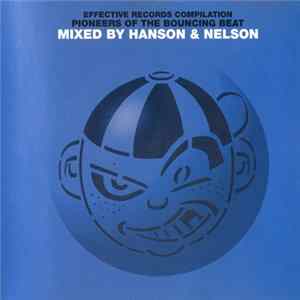 Hanson & Nelson - Effective Records Compilation - Pioneers Of The Bouncing Beat Mp3