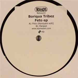Boriqua Tribez - Feto EP Mp3