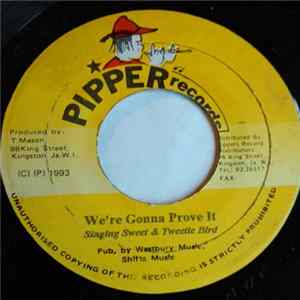 Singing Sweet & Tweetie Bird - We're Gonna Prove It Mp3
